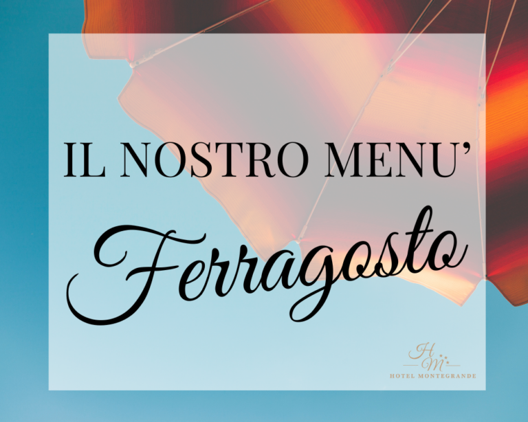 Il nostro menù di Ferragosto